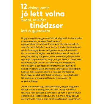 12 dolog, amit jó lett volna tudni, mielőtt tinédzser lett a gyerekem