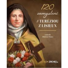 120 zamyslení s Teréziou z Lisieux