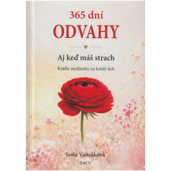 365 dní ODVAHY Aj keď máš strach - Soňa Vancáková