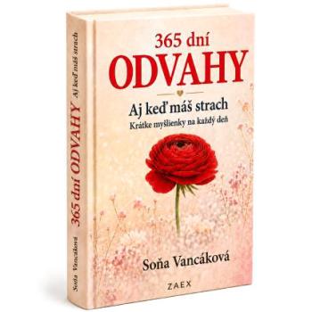 365 dní ODVAHY Aj keď máš strach - Soňa Vancáková