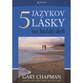 5 jazykov lásky na každý deň - Gary Chapman