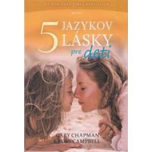 5 jazykov lásky pre deti - Gary Chapman, Ross Campbell