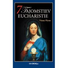 7 tajomstiev Eucharistie - Vinny Flynn