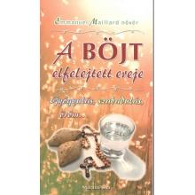 A BÖJT elfelejtett ereje - Emmanuel Maillard nővér