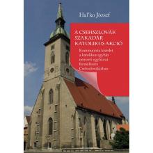A csehszlovák szakadár katolikus akció - Halko József