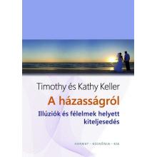 A házasságról - Timothy és Kathy Keller