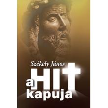 A hit kapuja - Székely János