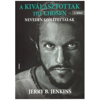A kiválasztottak - The Chosen - Jerry B. Jenkins