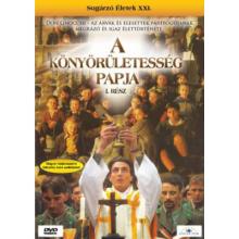 A könyörületesség papja I-II.
