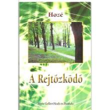 A Rejtőzködő - Hozé