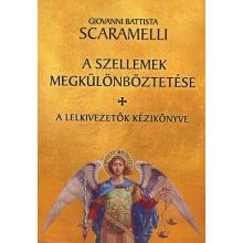 A szellemek megkülönböztetése - Giovanni battista Scaramelli