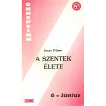 A szentek élete - Június