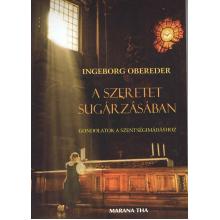 A szeretet sugárzásában - Ingeborg Obereder