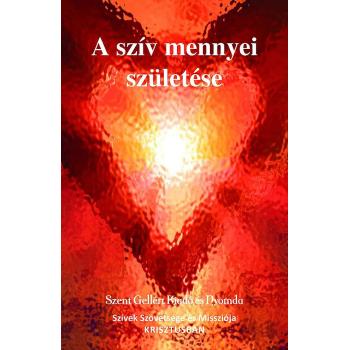 A szív mennyei születése - Gakovic Dániel