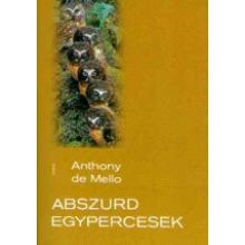 Abszurd egypercesek - Anthony de Mello