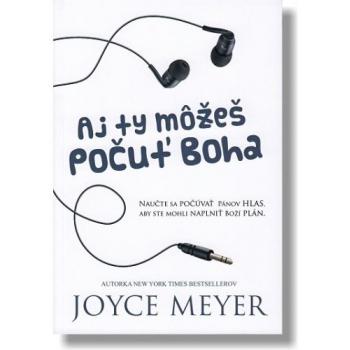 Aj ty môžeš počuť Boha - Joyce Meyer