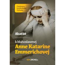 Akatist k blahoslavenej Anne Kataríne Emmerichovej