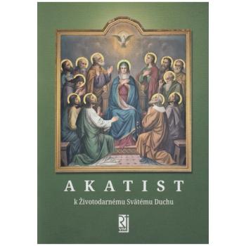 Akatist k Životodarnému Svätému Duchu