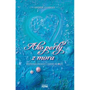 Ako perly z mora - Andrea Eliášová