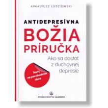 Antidepresívna Božia príručka - Arkadiusz Łodziewski