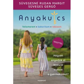 Anyakulcs - Süvegesné Rudan Margit - Süveges Gergő