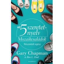 Az 5 szeretetnyelv - Mozaikcsaládok - Gary Chapman, Ron L. Deal