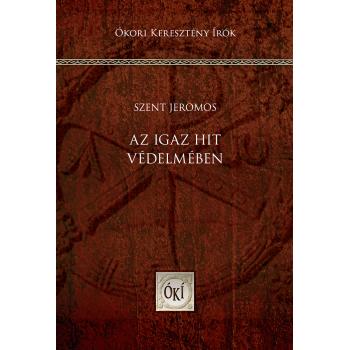 Az igaz hit védelmében - Szent Jeromos