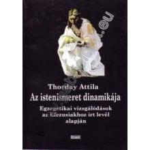 Az istenismeret dinamikája - Thorday Attila