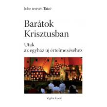 Barátok Krisztusban - John testvér, Taizé