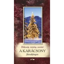 Békesség, remény, szeretet - A karácsony füveskönyve