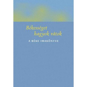Békességet hagyok rátok