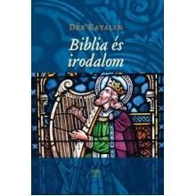 Biblia és irodalom - Dér Katalin