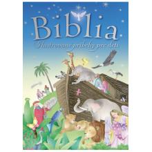 Biblia - Ilustrované príbehy pre deti