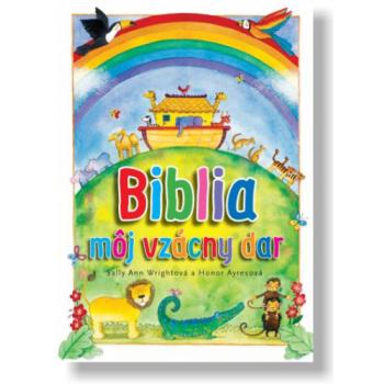 Biblia - môj vzácny dar