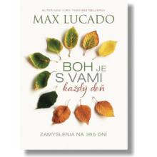 Boh je s vami každý deň - Max Lucado