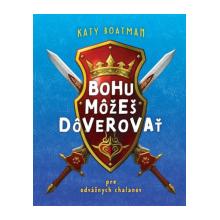 Bohu môžeš dôverovať - Katy Boatman