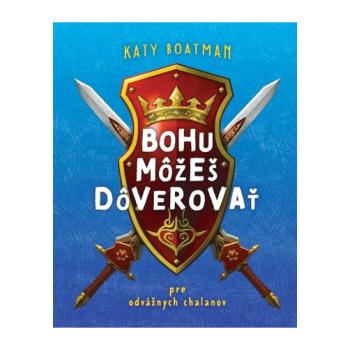 Bohu môžeš dôverovať - Katy Boatman