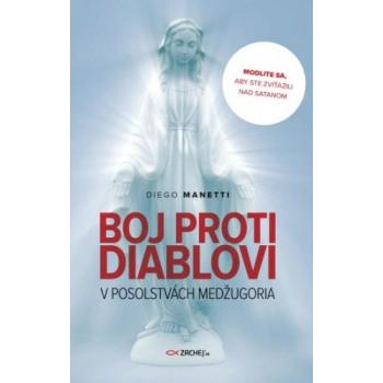 Boj proti diablovi v posolstvách Medžugoria - Diego Manetti