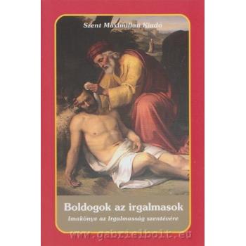 Boldogok az irgalmasok