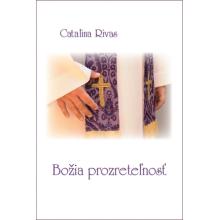 Božia prozreteľnosť - Catalina Rivas