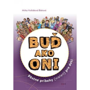 BUĎ ako ONI - Mirka Hoštáková Blahová
