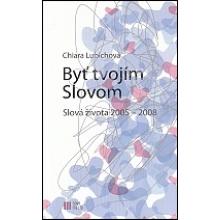 Byť tvojím slovom 2005 - 2008 - Chiara Lubichová