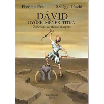 Dávid győzelmének titka - Eberlein Éva-Szilágyi László