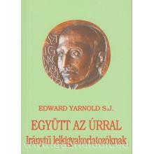 Együtt az Úrral - Edward Yarnold SJ