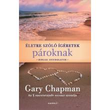 Életre szóló ígéretek pároknak - Gary Chapman