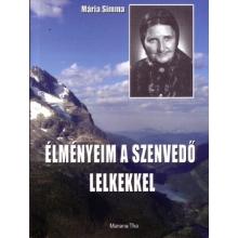 Élményeim a Szenvedő Lelkekkel - Mária Simma