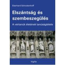 Elszántság és szembeszegülés - Eberhard Schockenhoff