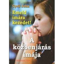 Emeld imára kezedet! - Cyrill John
