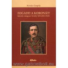Fogadd a koronát - Kovács Gergely