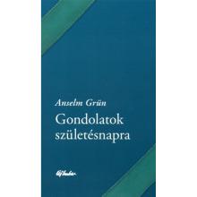 Gondolatok születésnapra - Anselm Grün